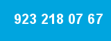 923 218 07 67